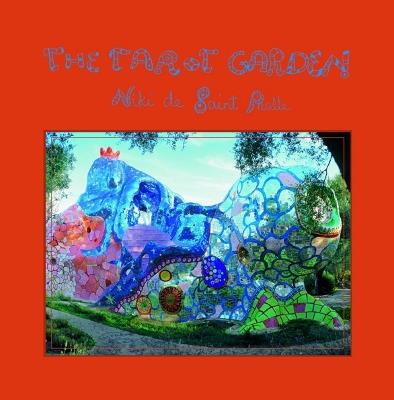 The Tarot Garden - Niki de St. Phalle - cover