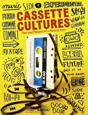 Cassette Culture: The Past and Present of a Musical Icon - John Z. Komurki - cover