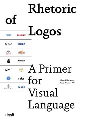 Rhetoric of Logos: A Primer for Visual Language - Eduard Helmann - cover