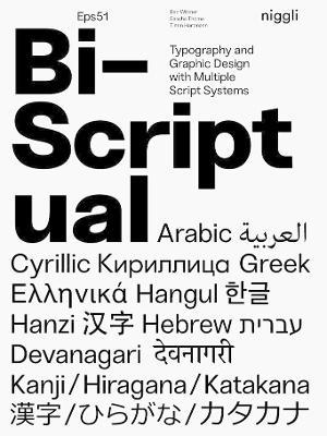 Bi-Scriptual: Typography and Graphic Design with Multiple Script Systems - Ben Wittner,Sascha Thoma,Timm Hartmann - cover