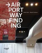 Airport Wayfinding: A Wayfinding Journey