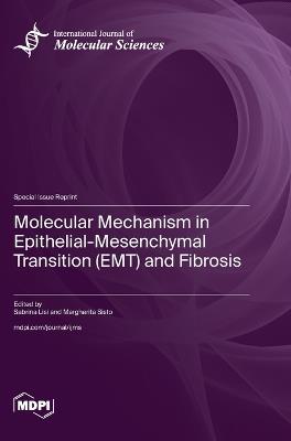 Molecular Mechanism in Epithelial-Mesenchymal Transition (EMT) and Fibrosis - cover