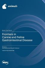 Frontiers in Canine and Feline Gastrointestinal Disease