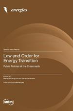 Law and Order for Energy Transition: Public Policies at the Crossroads