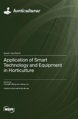 Application of Smart Technology and Equipment in Horticulture - cover