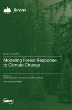 Modeling Forest Response to Climate Change