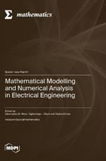 Mathematical Modelling and Numerical Analysis in Electrical Engineering