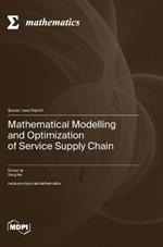 Mathematical Modelling and Optimization of Service Supply Chain