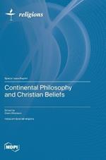 Continental Philosophy and Christian Beliefs