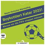 Boykottiert Katar 2022!