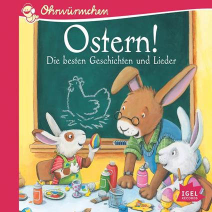 Ostern! Die besten Geschichten und Lieder