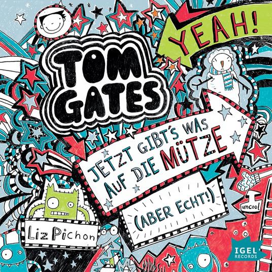 Tom Gates 6. Jetzt gibt's was auf die Mütze (aber echt)