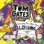 Tom Gates 5. Ich hab für alles eine Lösung (Aber sie passt nie zum Problem)