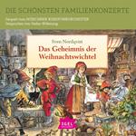 Die schönsten Familienkonzerte. Das Geheimnis der Weihnachtswichtel