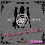 Magic Diaries. Magische Sechzehn