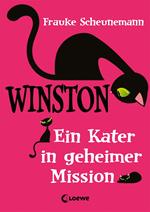 Winston (Band 1) - Ein Kater in geheimer Mission