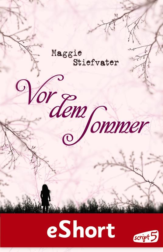 Vor dem Sommer - Maggie Stiefvater - ebook