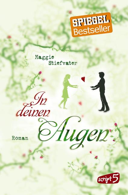 In deinen Augen - Maggie Stiefvater,Sandra Knuffinke,Jessika Komina - ebook