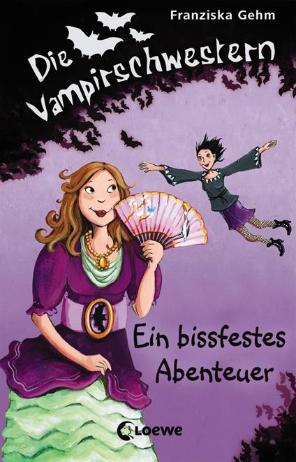 Die Vampirschwestern (Band 2) – Ein bissfestes Abenteuer - Franziska Gehm,Loewe Kinderbücher - ebook