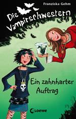 Die Vampirschwestern 3 - Ein zahnharter Auftrag