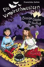 Die Vampirschwestern (Band 6) – Bissige Gäste im Anflug