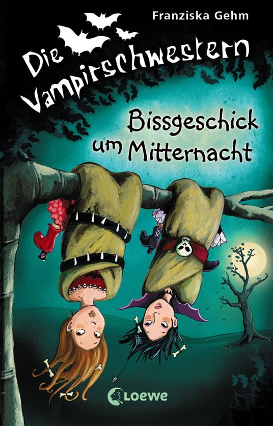 Die Vampirschwestern (Band 8) – Bissgeschick um Mitternacht - Franziska Gehm,Loewe Kinderbücher - ebook