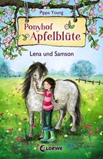 Ponyhof Apfelblüte (Band 1) - Lena und Samson