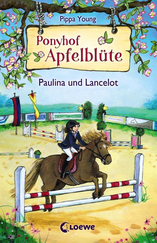 Ponyhof Apfelblüte (Band 2) - Paulina und Lancelot - Pippa Young,Eleni Livanios,Tatjana Kröll - ebook