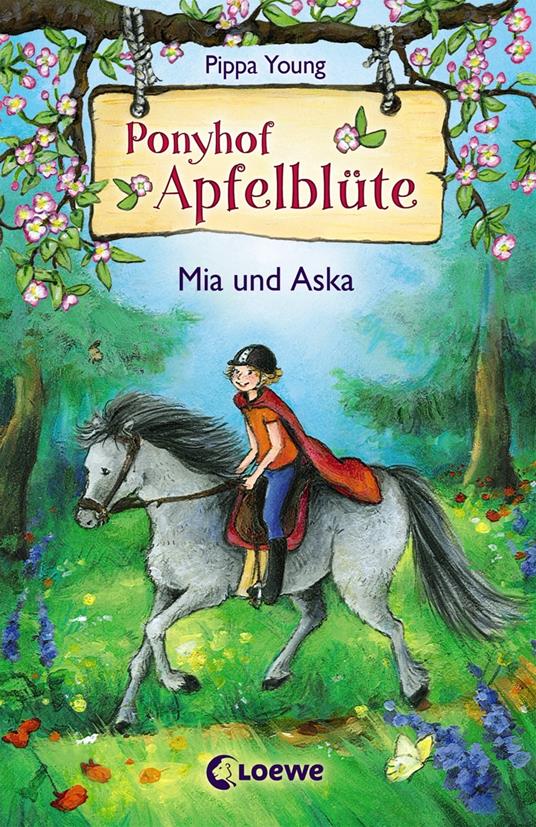 Ponyhof Apfelblüte (Band 5) - Mia und Aska - Pippa Young,Eleni Livanios,Sandra Lojahn - ebook