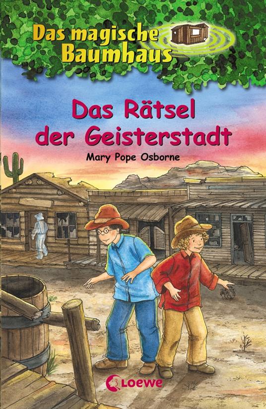 Das magische Baumhaus (Band 10) - Das Rätsel der Geisterstadt - Mary Pope Osborne,RoooBert Bayer,Sabine Rahn - ebook