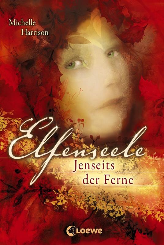 Elfenseele 3 - Jenseits der Ferne - Michelle Harrison,Martina M. Oepping - ebook