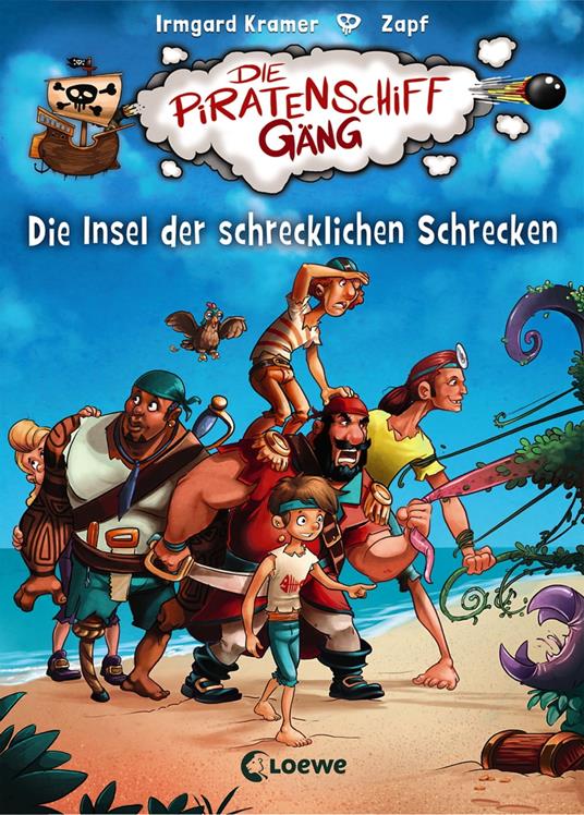 Die Piratenschiffgäng (Band 2) - Die Insel der schrecklichen Schrecken - Irmgard Kramer,Loewe Erstes Selberlesen,Zapf - ebook