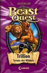 Beast Quest (Band 12) - Trillion, Tyrann der Wildnis