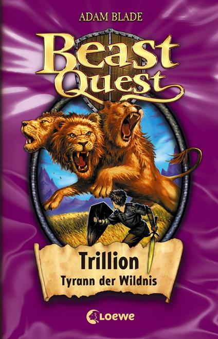 Beast Quest (Band 12) - Trillion, Tyrann der Wildnis - Adam Blade,Loewe Kinderbücher,Elke Karl - ebook