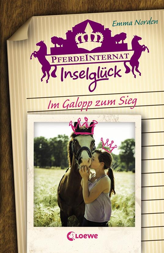 Pferdeinternat Inselglück – Im Galopp zum Sieg - Emma Norden,Loewe Kinderbücher - ebook