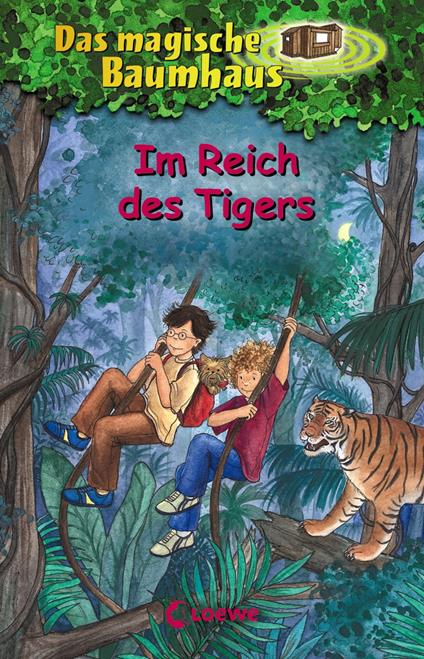 Das magische Baumhaus (Band 17) - Im Reich des Tigers - Mary Pope Osborne,Loewe Kinderbücher,RoooBert Bayer,Sabine Rahn - ebook