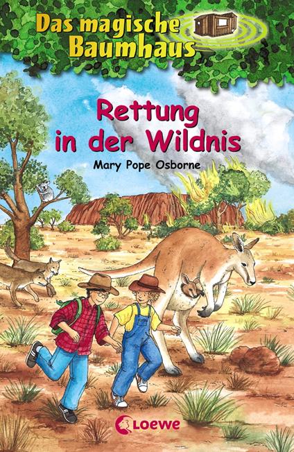 Das magische Baumhaus (Band 18) - Rettung in der Wildnis - Mary Pope Osborne,RoooBert Bayer,Sabine Rahn - ebook