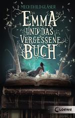 Emma und das vergessene Buch