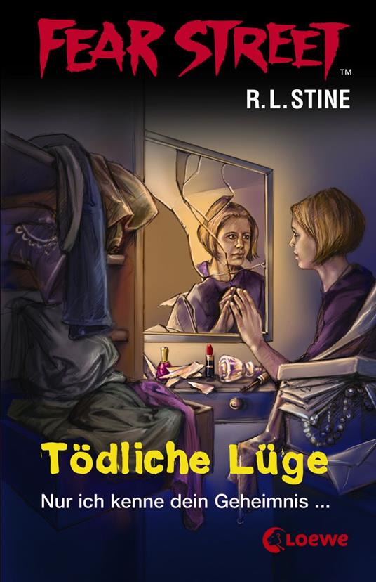 Fear Street 15 - Tödliche Lüge - R. L. Stine,Gordian Blitzke - ebook