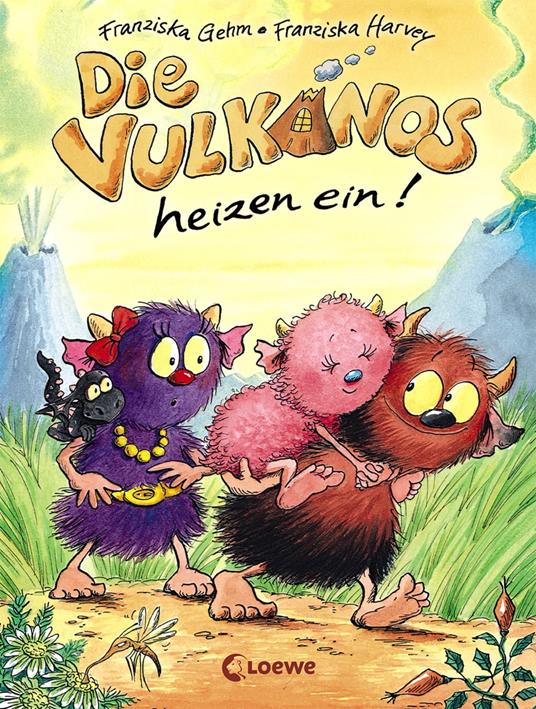 Die Vulkanos heizen ein! (Band 6) - Franziska Gehm,Franziska Harvey - ebook