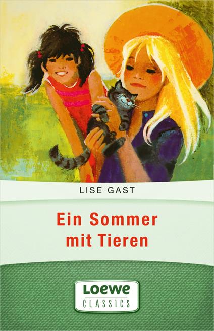 Ein Sommer mit Tieren - Lise Gast,Nikolaus Moras - ebook