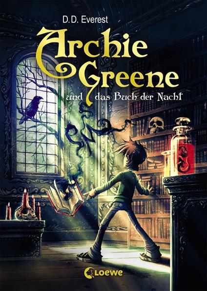 Archie Greene und das Buch der Nacht (Band 3) - D D Everest,Loewe Kinderbücher,Nadine Mannchen - ebook