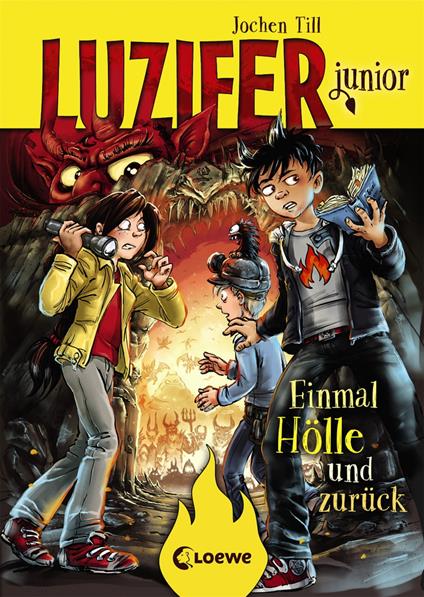 Luzifer junior (Band 3) - Einmal Hölle und zurück - Jochen Till,Raimund Frey - ebook