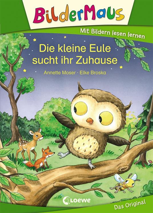 Bildermaus - Die kleine Eule sucht ihr Zuhause - Annette Moser,Elke Broska - ebook