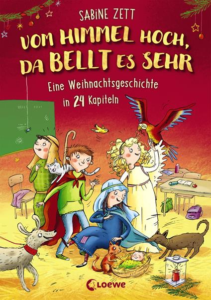 Vom Himmel hoch, da bellt es sehr - Eine Weihnachtsgeschichte in 24 Kapiteln - Sabine Zett,Elli Bruder - ebook