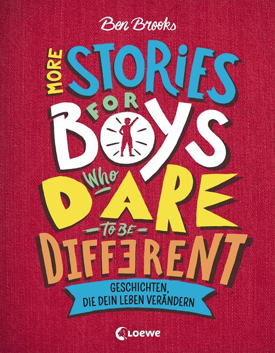 More Stories for Boys Who Dare to be Different - Geschichten, die dein Leben verändern - Ben Brooks,Quinton Winter,Franca Fritz,Heinrich Koop - ebook