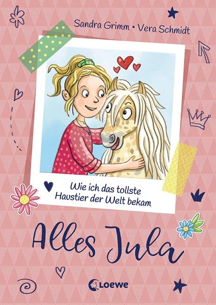 Alles Jula (Band 1) - Wie ich das tollste Haustier der Welt bekam - Sandra Grimm,Vera Schmidt - ebook