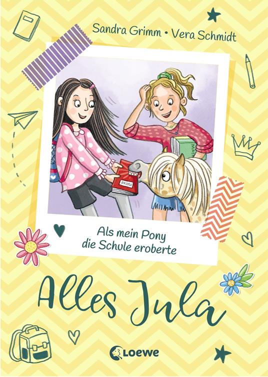 Alles Jula (Band 2) - Als mein Pony die Schule eroberte - Sandra Grimm,Vera Schmidt - ebook