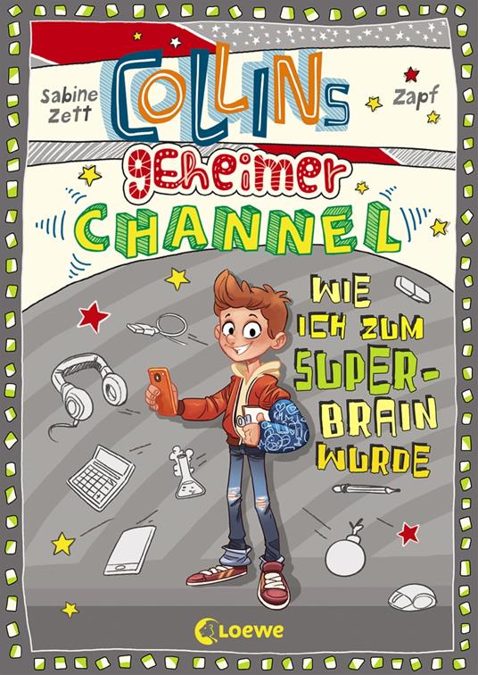 Collins geheimer Channel (Band 4) - Wie ich zum Super-Brain wurde - Sabine Zett,Loewe Kinderbücher,Falk Holzapfel - ebook