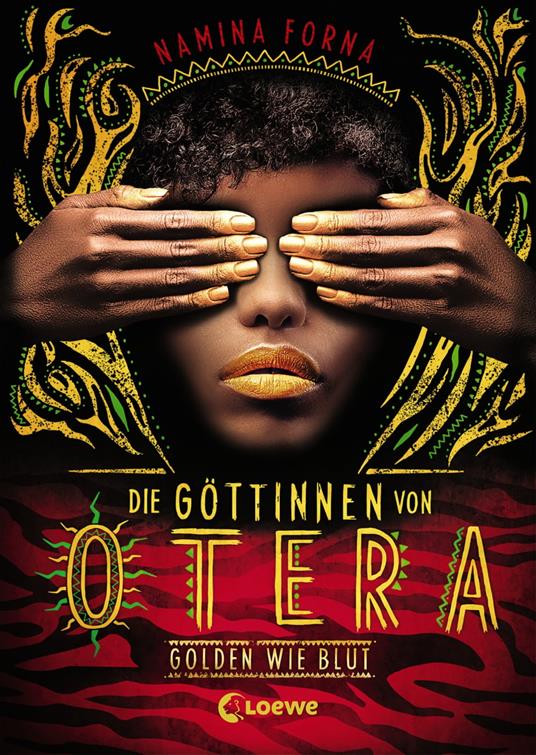 Die Göttinnen von Otera (Band 1) - Golden wie Blut - Namina Forna,Bea Reiter - ebook